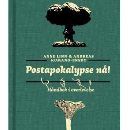 Postapokalypse nå! En Håndbok i Overlevelse