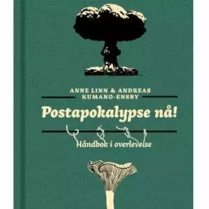 Postapokalypse nå! En Håndbok i Overlevelse